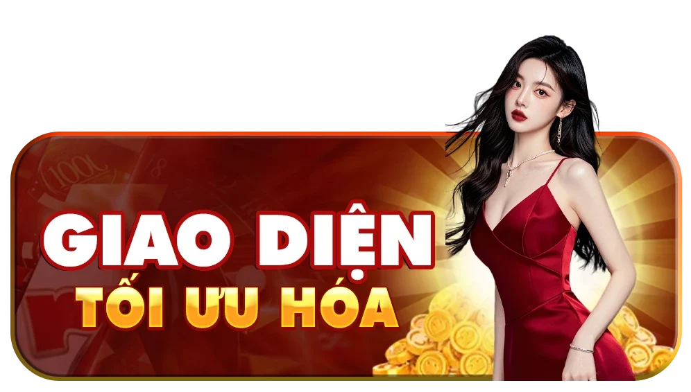 Giao diện được tối ưu hoá